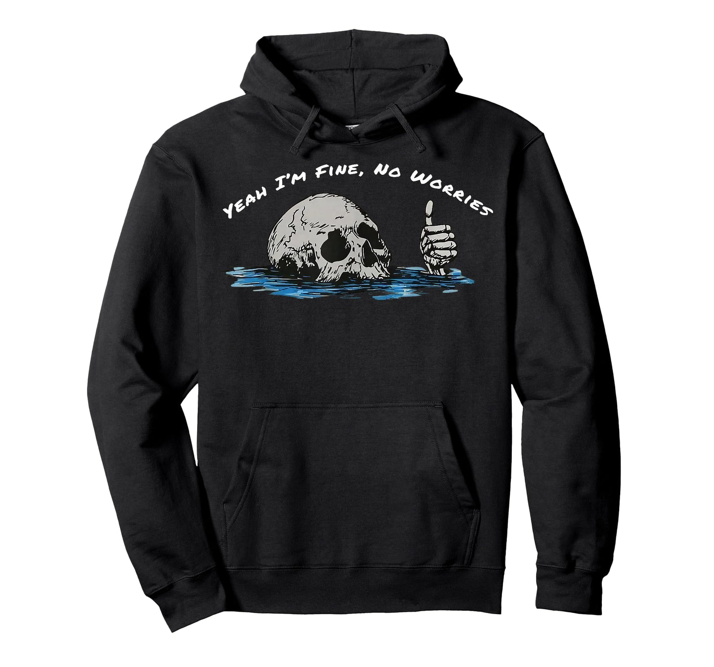 Yeah I’m Fine No Worries Skull Vintage Humor Quote T-Shirt