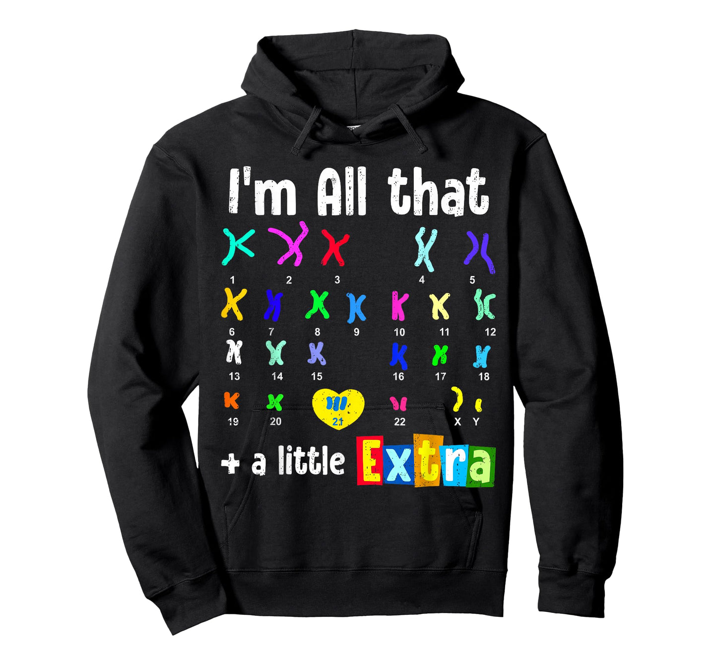 All That Little Extra Down Syndrome Awareness T21 Trisomy 21 T-Shirt