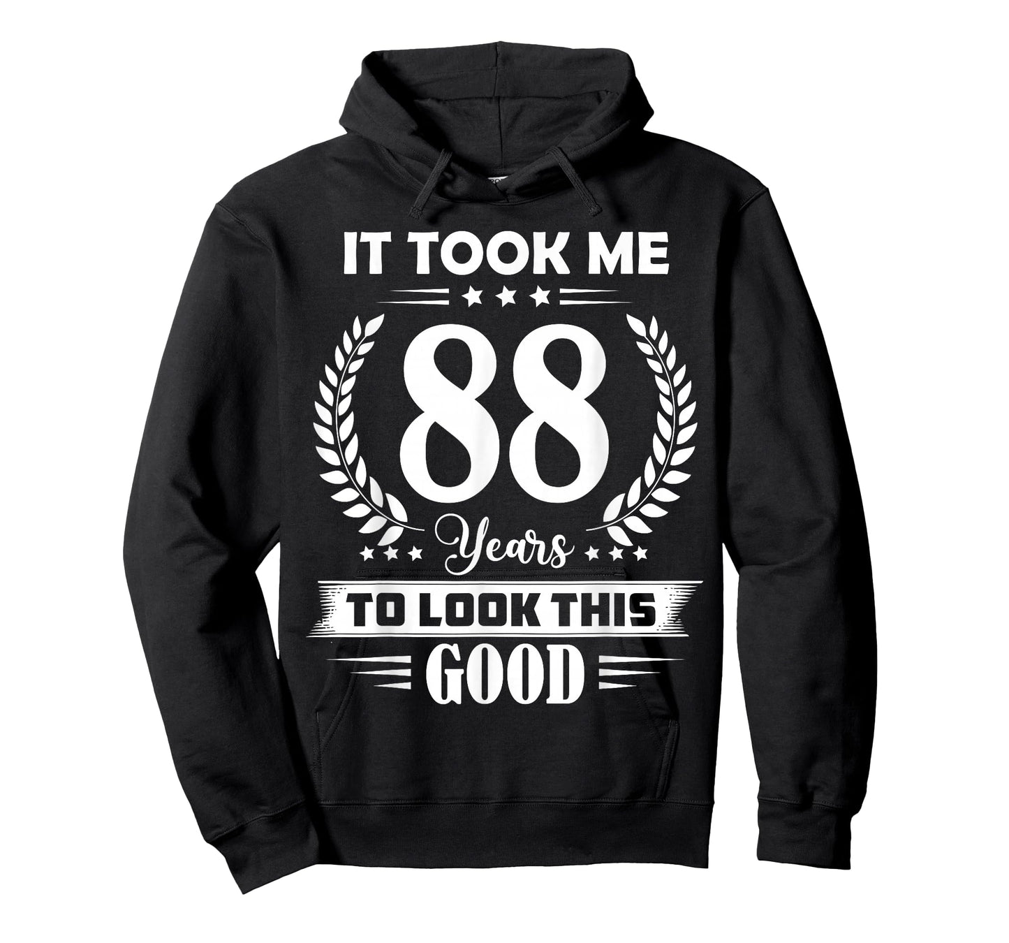 It Took Me 88 Years to Look This Good 88th Birthday T-Shirt