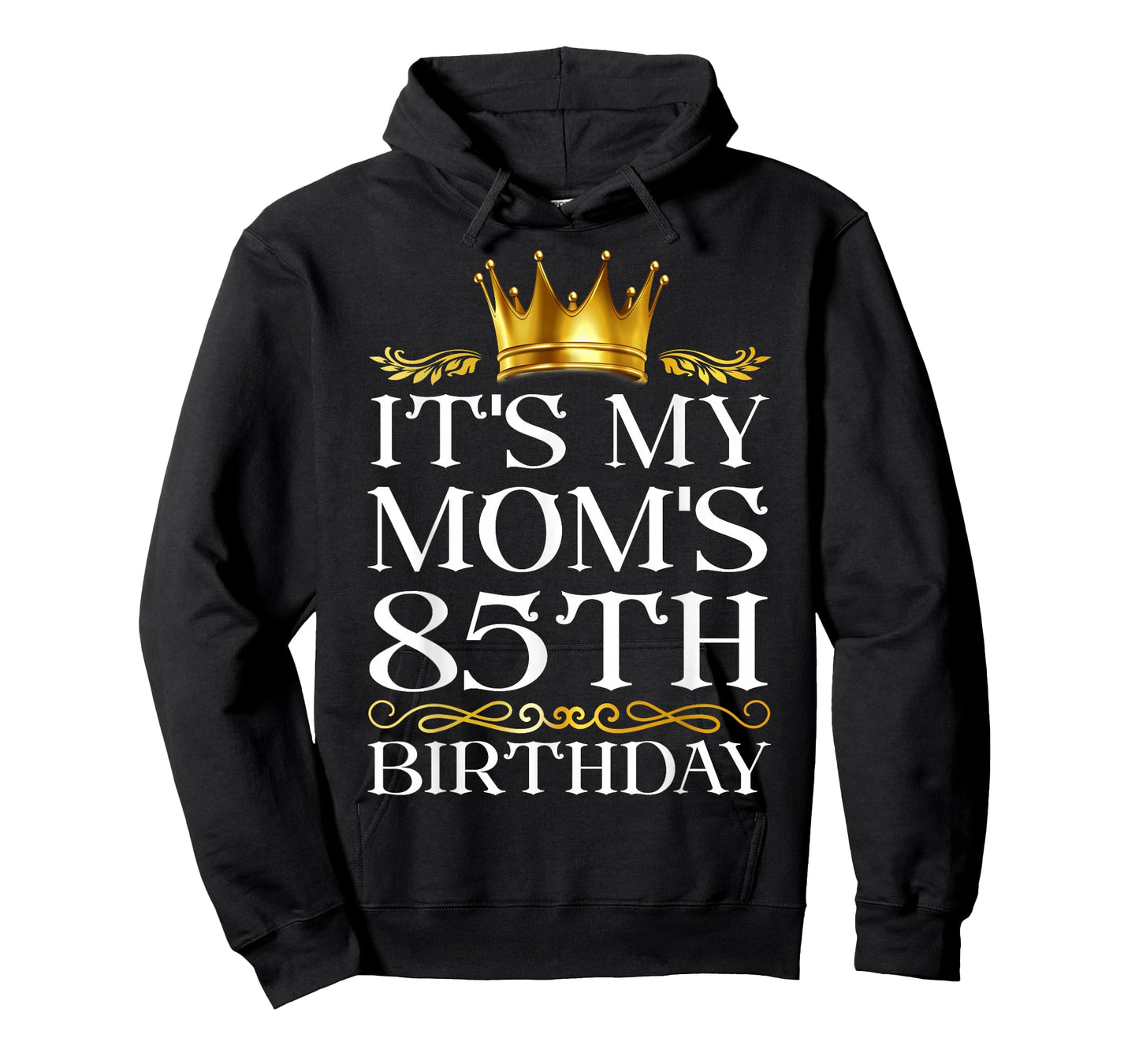 It's My Mom's 85th Birthday Happy Birthday 85 Years Old T-Shirt