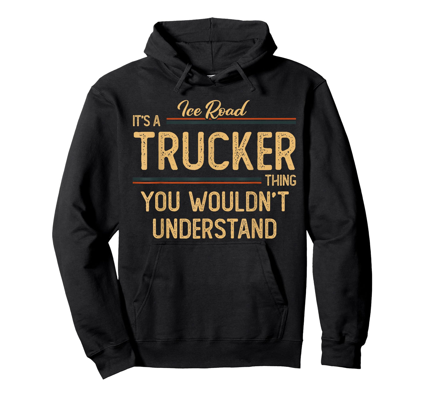 Ice Road Trucker | Semi Trucking Dad T-Shirt