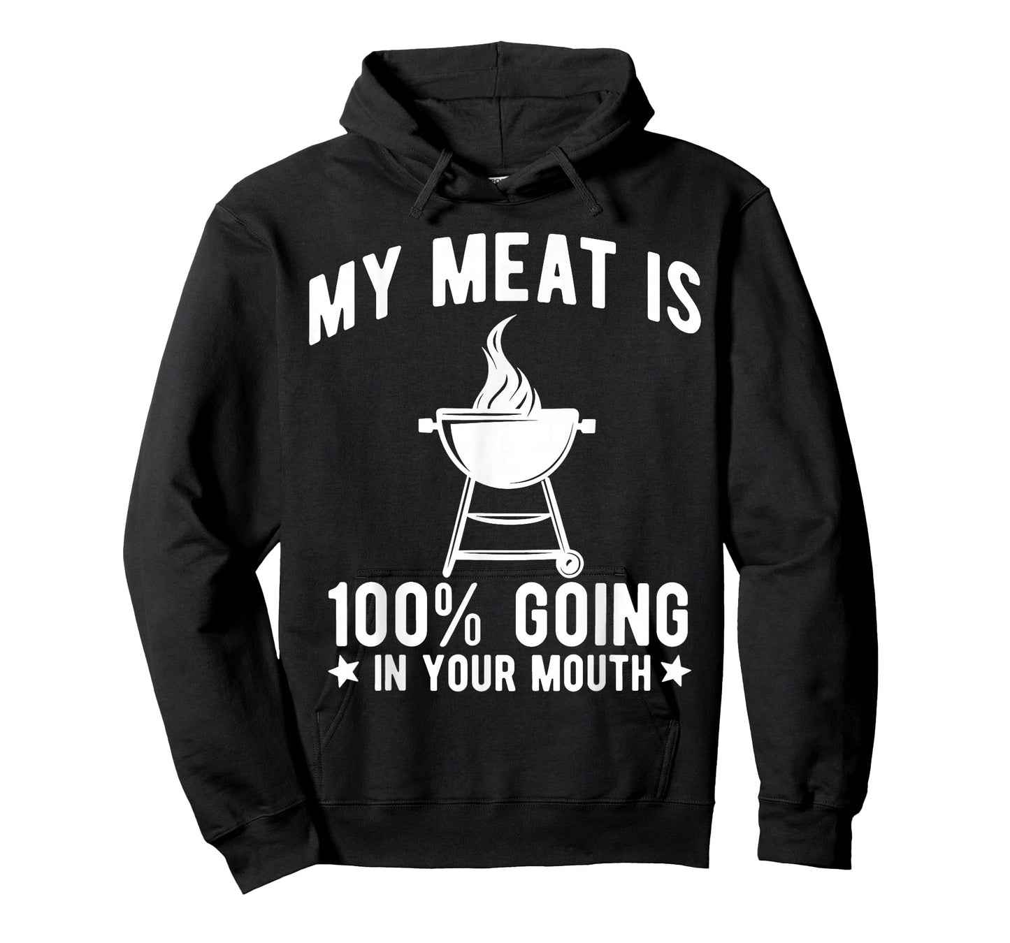 My Meat is 100% Going in Your Mouth Funny BBQ Grilling T-Shirt
