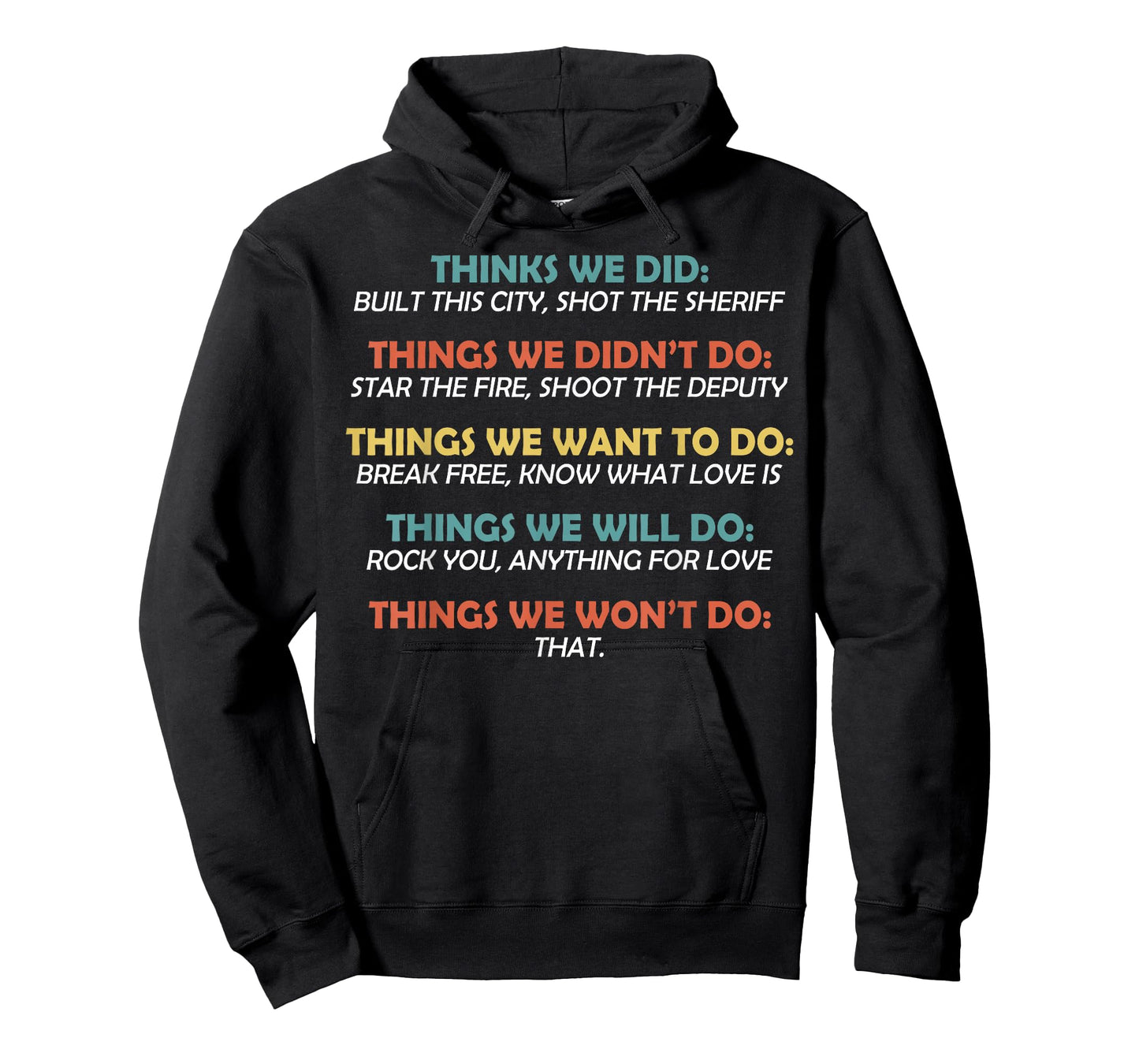 Retro Vintage Things We Did Didn't Want Will Won't Do Tee T-Shirt