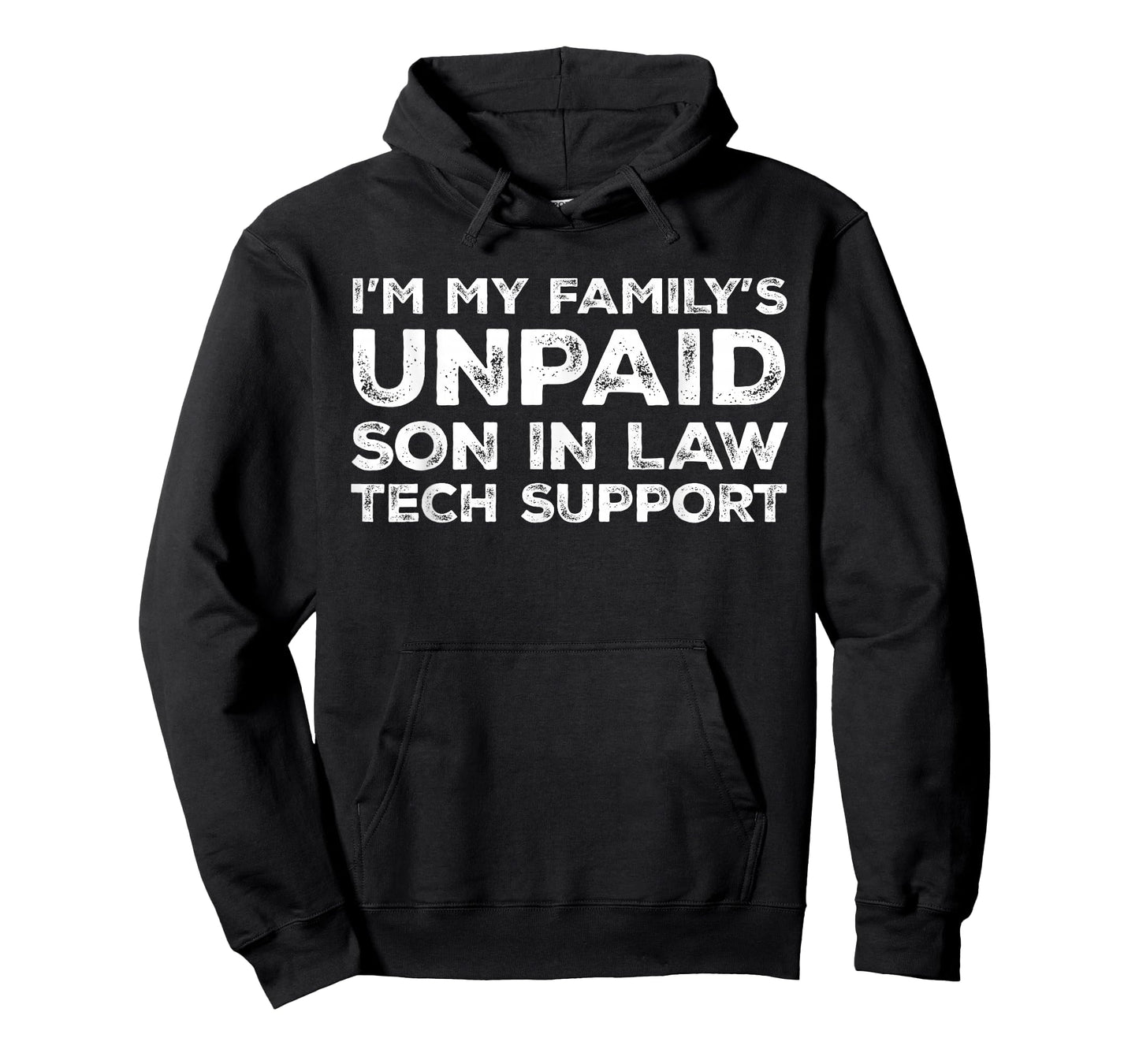 Funny Unpaid Son-in-Law Tech Support Design for Programmers T-Shirt
