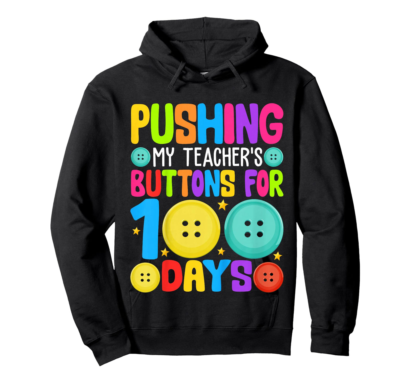 Pushing My Teacher's Buttons for 100 Days of School Kids T-Shirt