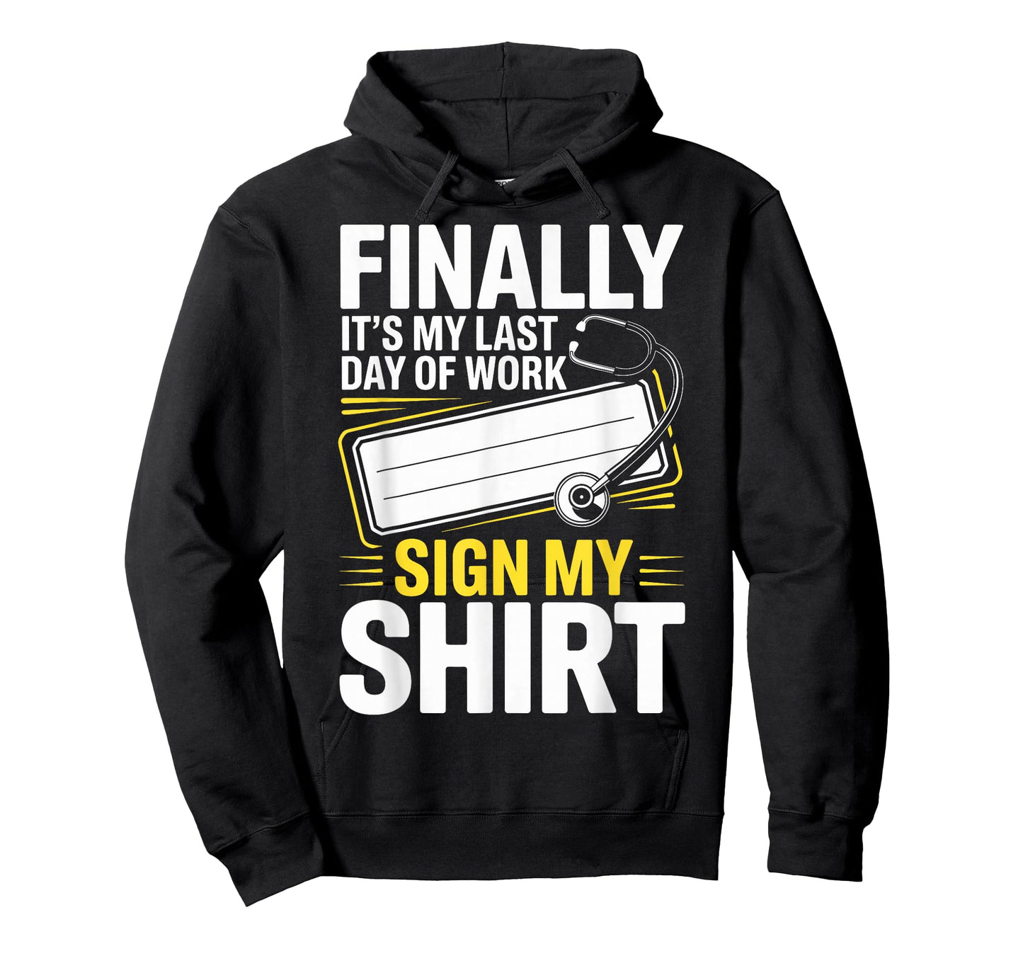 Medical Last Day of Work Retired Retirement Doctor Nurse T-Shirt