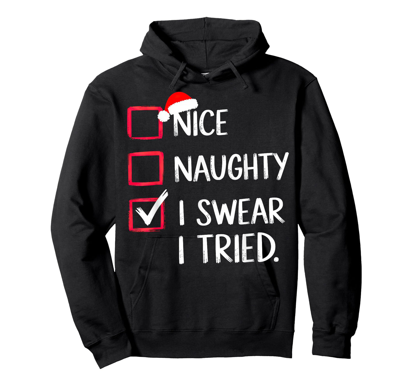 Nice Naughty I Swear I Tried Christmas List Xmas T-Shirt