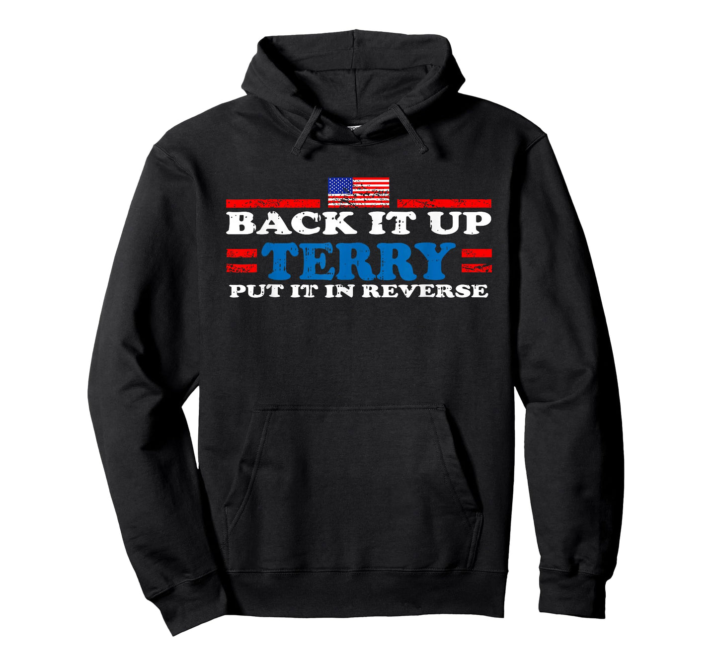 Back up Terry Put it in Reverse T-Shirt