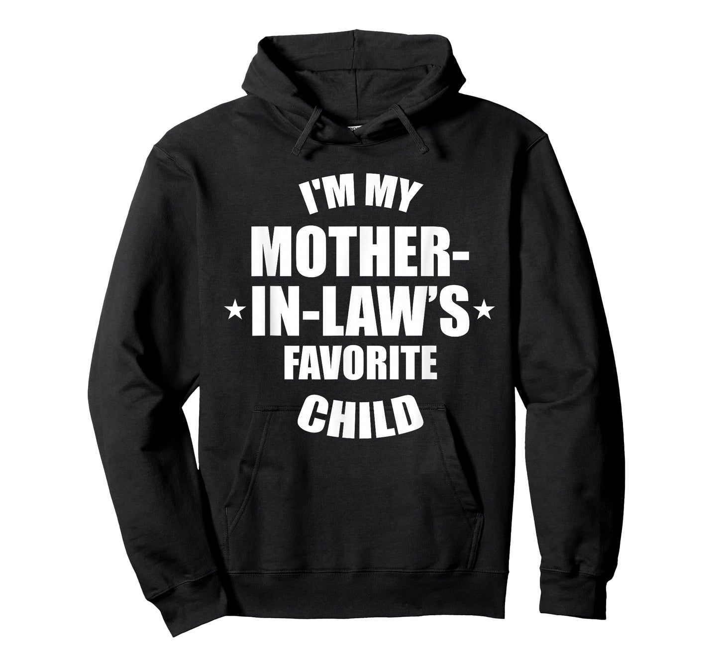 I'm My Mother-in-Law’s Favorite Child Family in-Law Humor T-Shirt