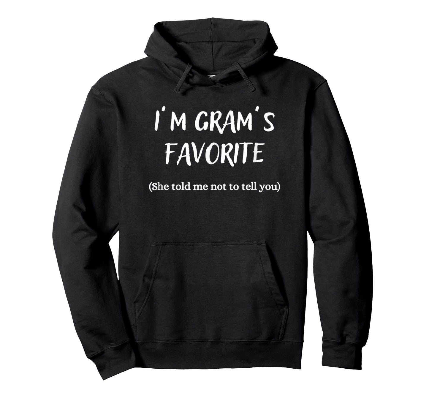 I'm Gram's Favorite - T-Shirt