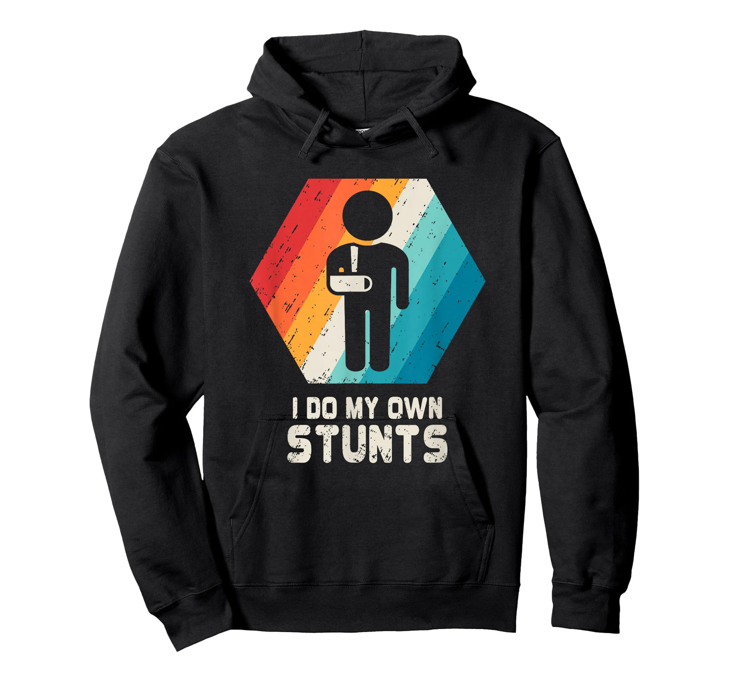 I Do My Own Stunts Broken Arm Get Well Soon Funny T-Shirt