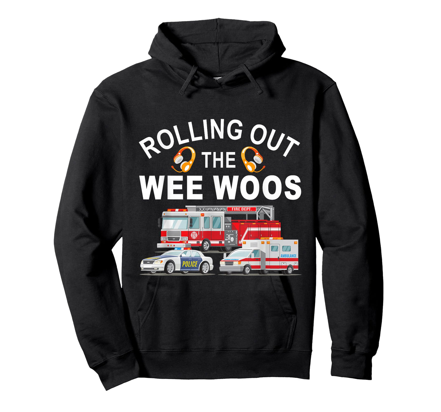 Rolling Out The Wee Woos 911 Dispatcher First Responders T-Shirt