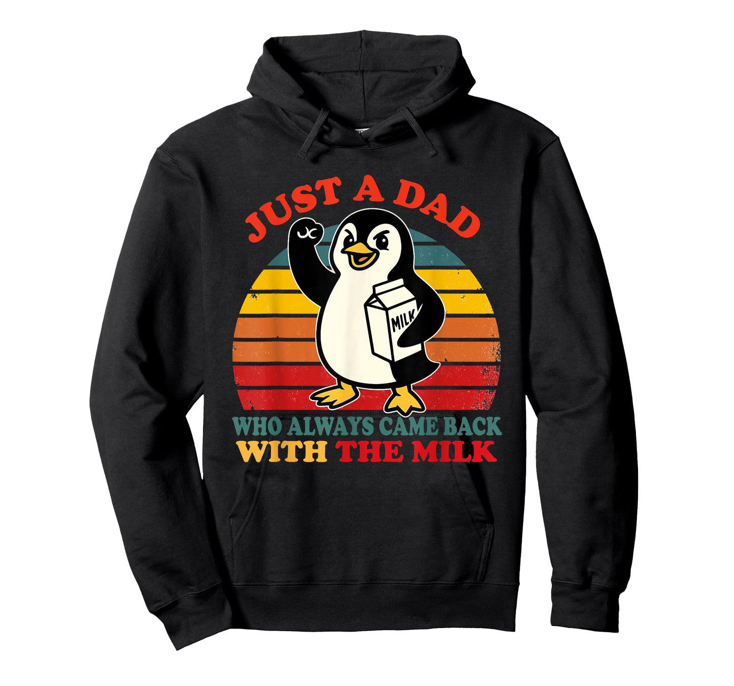 Penguin Dad Just a Dad Who Came Back With the Milk T-Shirt