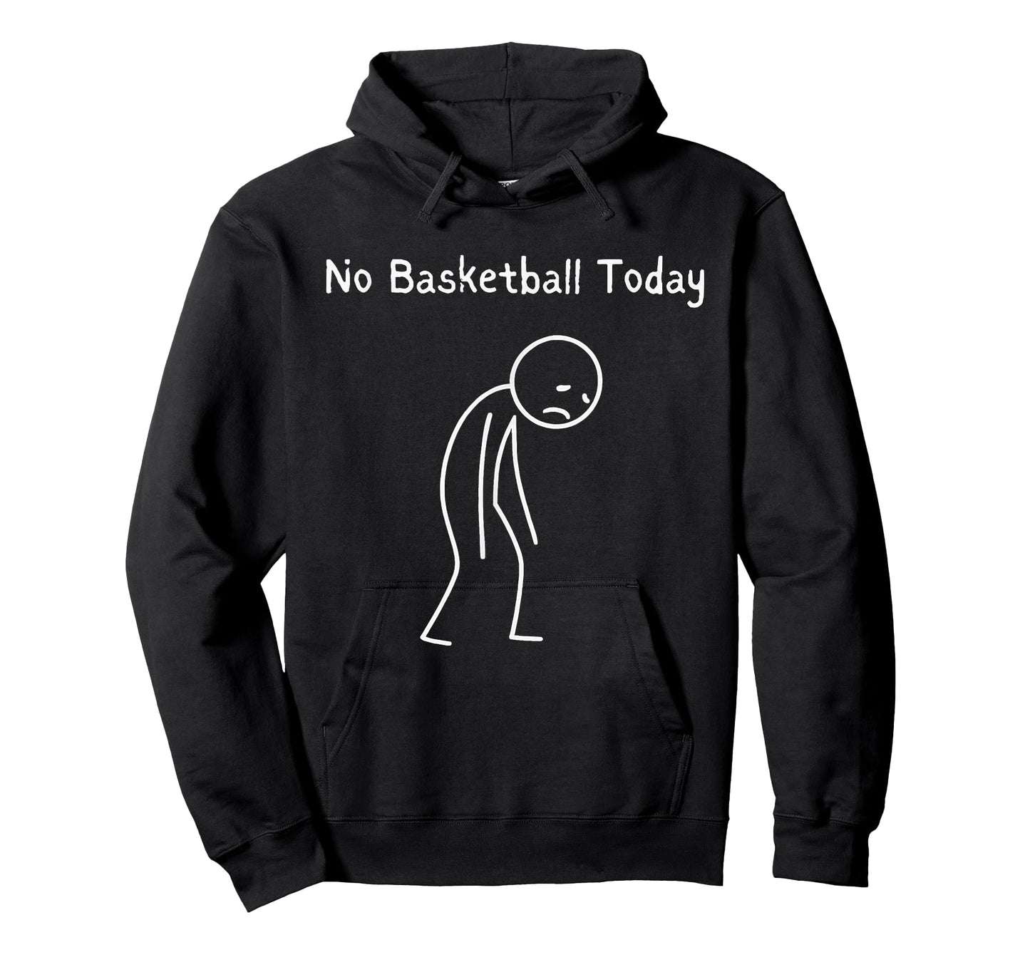 No Basketball Today - Basketball Lover Baller Hoops Fan T-Shirt