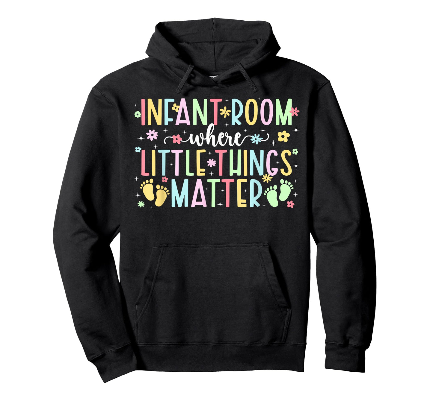 Infant Room Infant Teacher Appreciation Infant Teaching T-Shirt