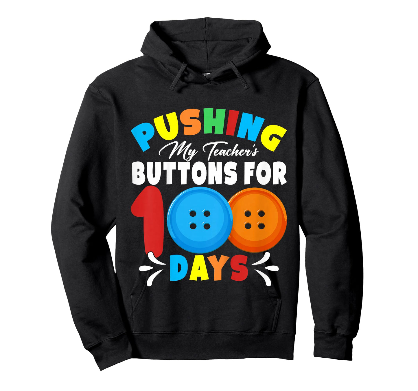 Pushing My Teacher's Buttons for 100 Days of School Kids T-Shirt