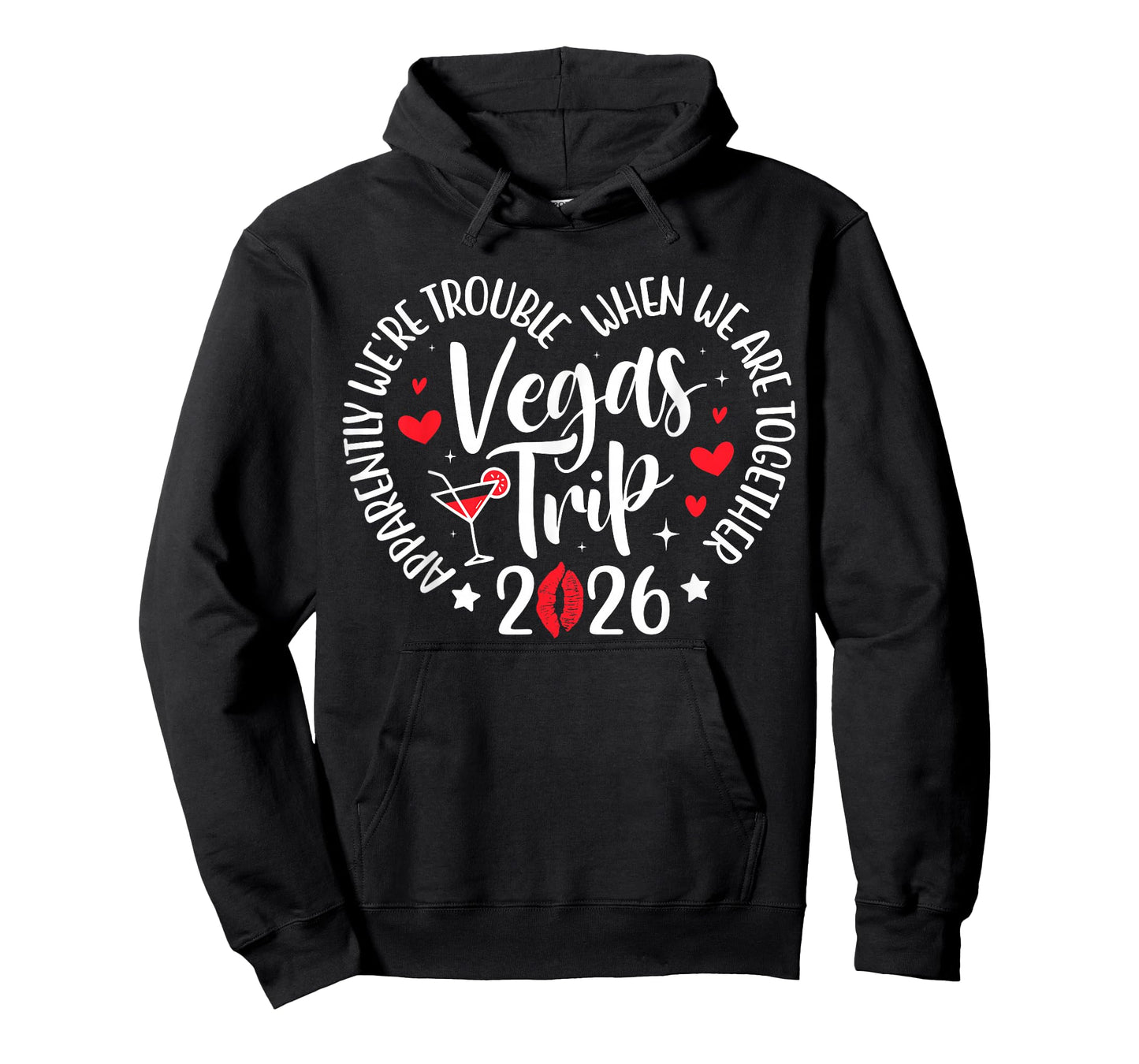 Vegas Trip 2026 Apparently We're Trouble When We're Together T-Shirt