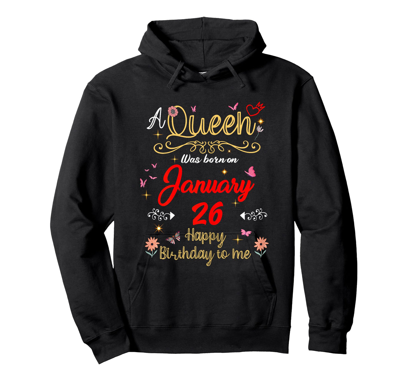 January 26 Birthday A Queen was Born in 26th January T-Shirt