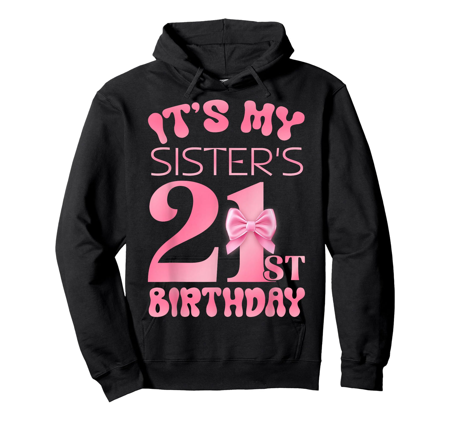 It's My Sister's 21st Birthday Girl Pink Party Themes T-Shirt