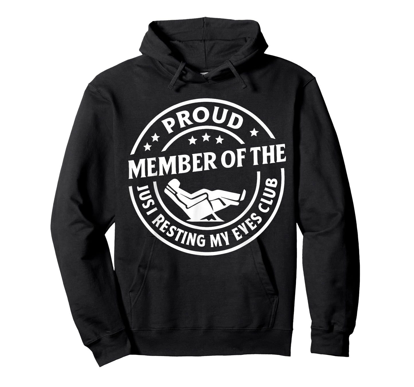 Proud Member of The Just Resting My Eyes Club Funny Humor T-Shirt