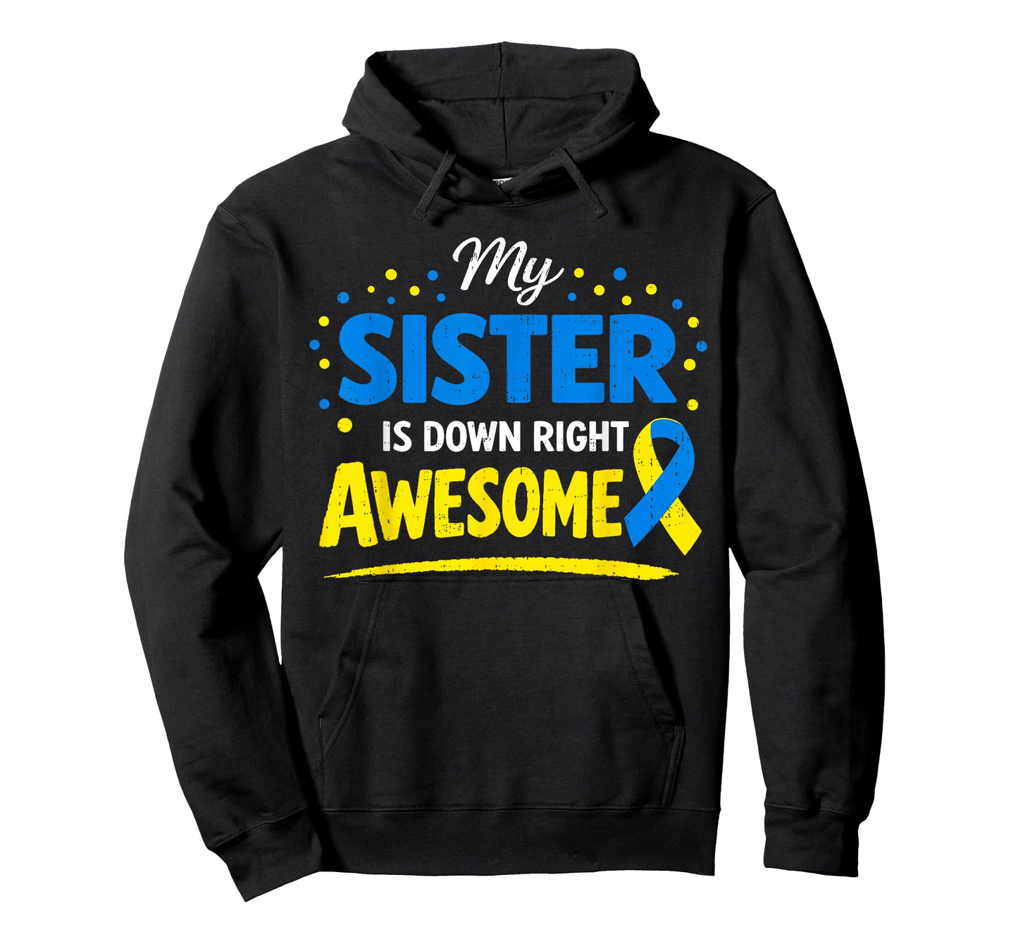 Sister Down Right Awesome Down Syndrome Family Kids Youth T-Shirt