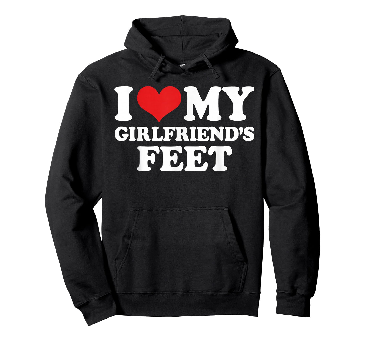 I Love My Girlfriends Feet Funny T-Shirt