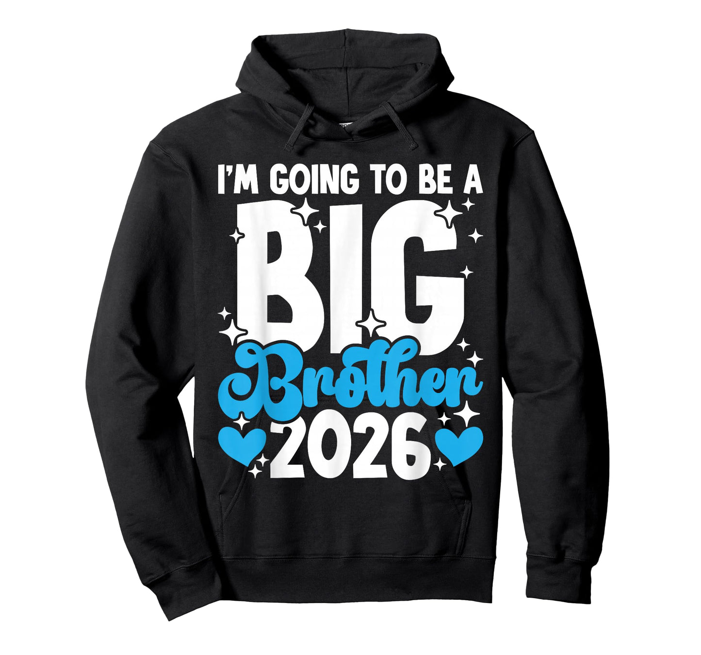 I'm Going to Be a Big Brother 2026 Pregnancy Announcements T-Shirt
