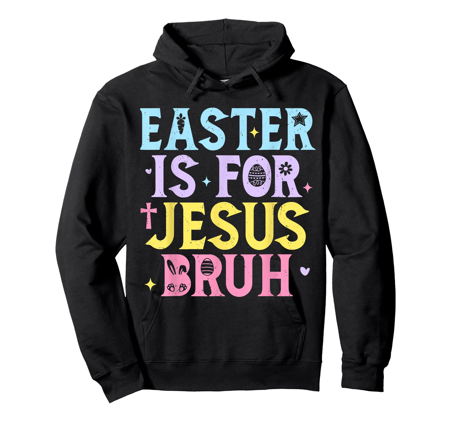 Bruh Easter Is For Jesus Christian Religious Men Women Kids T-Shirt
