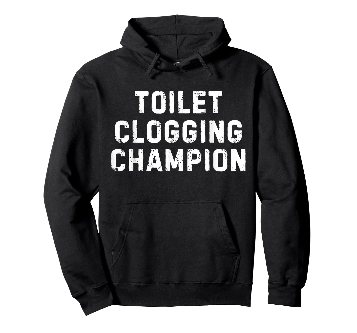 Funny Bathroom Humor Toilet Clogging Champion T-Shirt