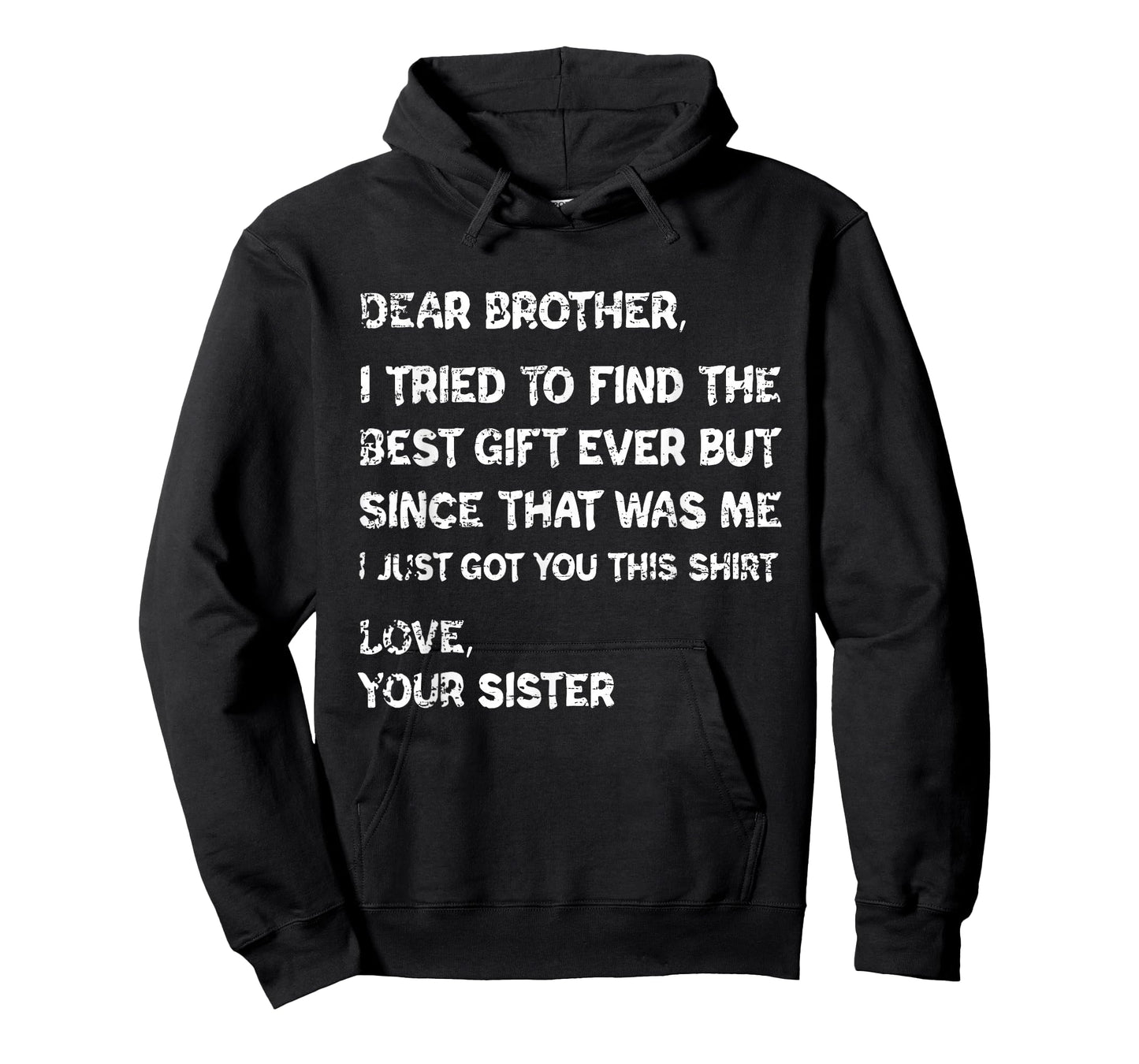 Retro Dear Brother I Tried to Find The T-Shirt