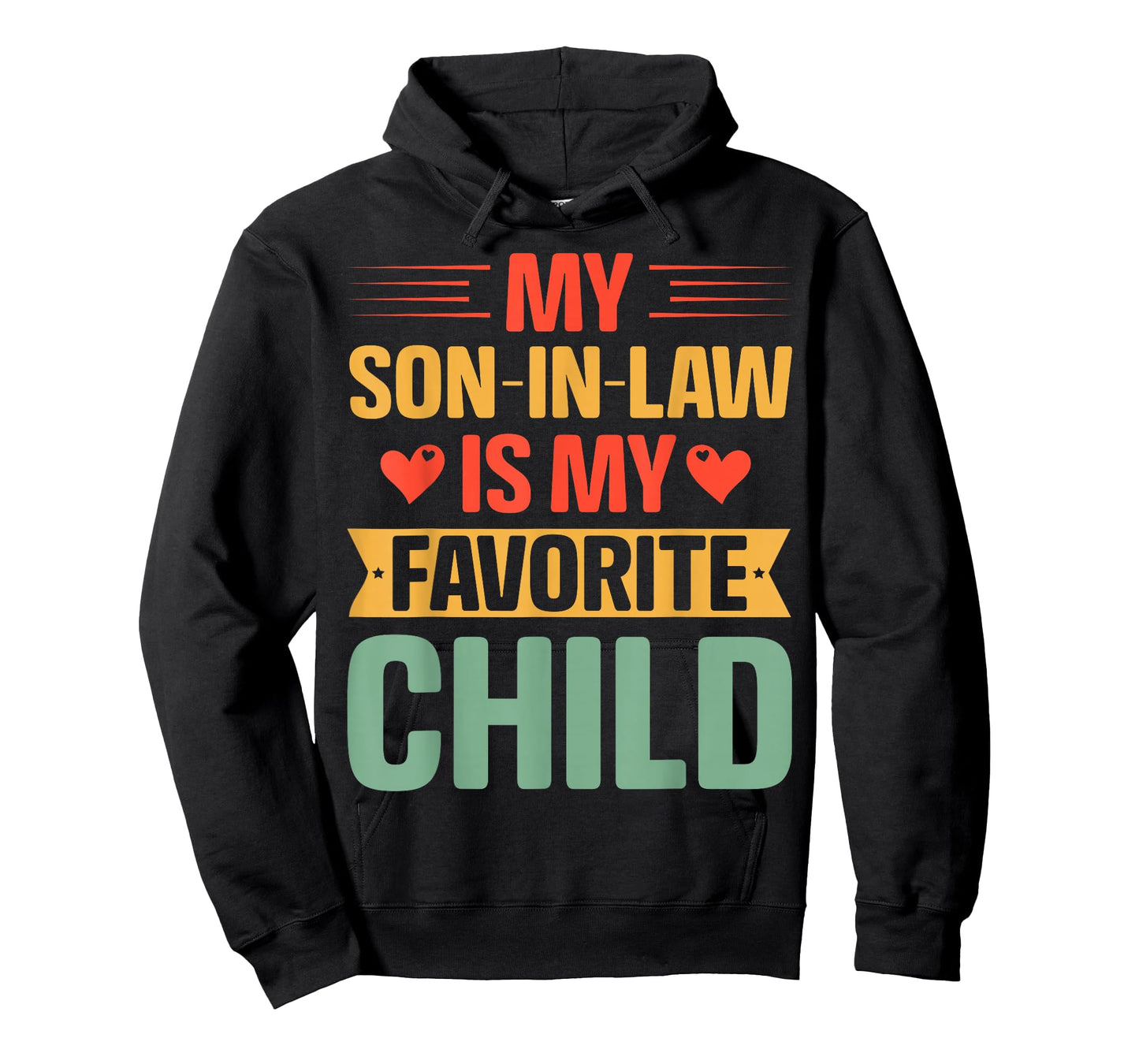 My Son in Law's My Favorite Child Family Funny Mother in Law T-Shirt