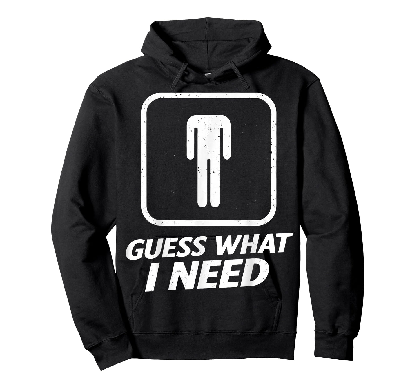 Guess What I Need Funny Bathroom Humor Mens Joke Retro T-Shirt