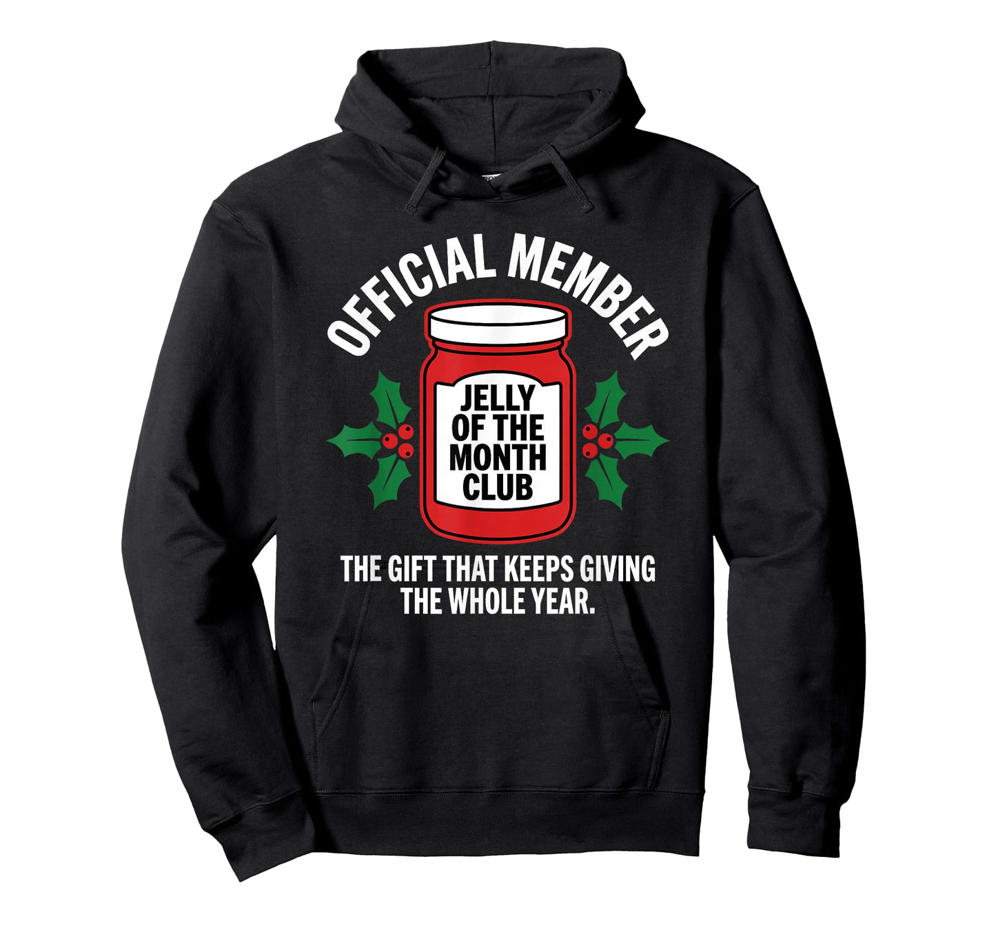 Jelly of The Month Club Official Member Funny Christmas T-Shirt