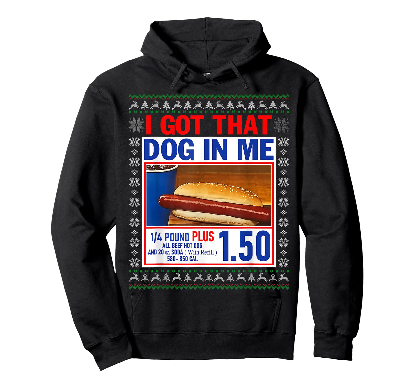 I Got That Dog in Me Funny Hotdog Ugly Christmas Sweater T-Shirt