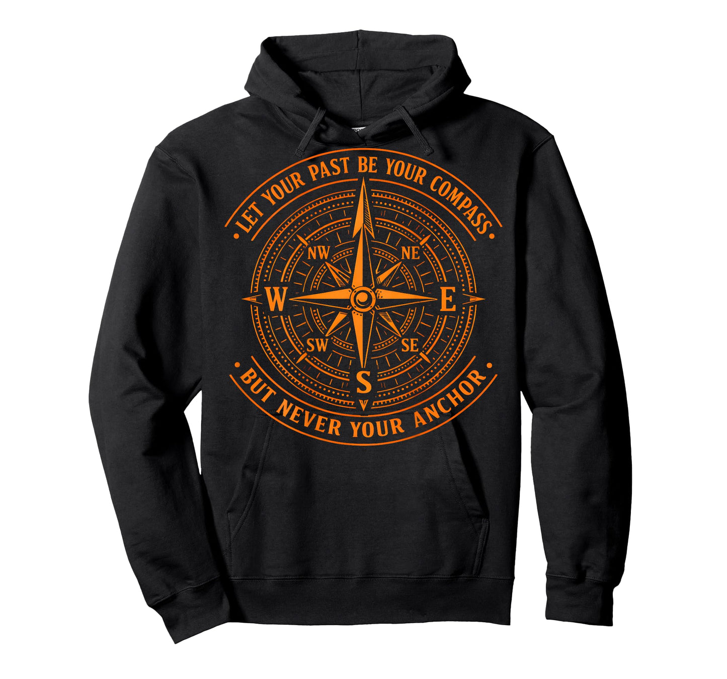 (On Back) Let Your Past Be Your Compass But Never Your Anchor T-Shirt