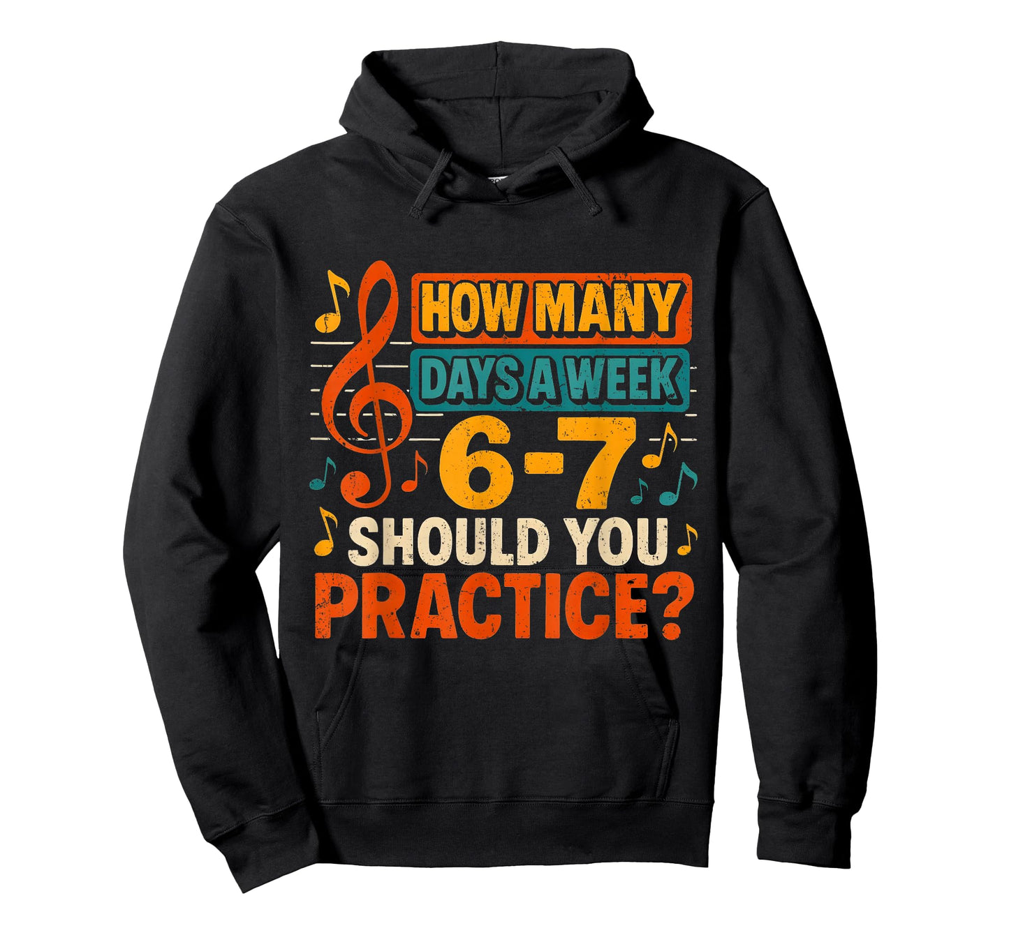 How Many Days a Week 6 7 Practice Music Meme Design T-Shirt