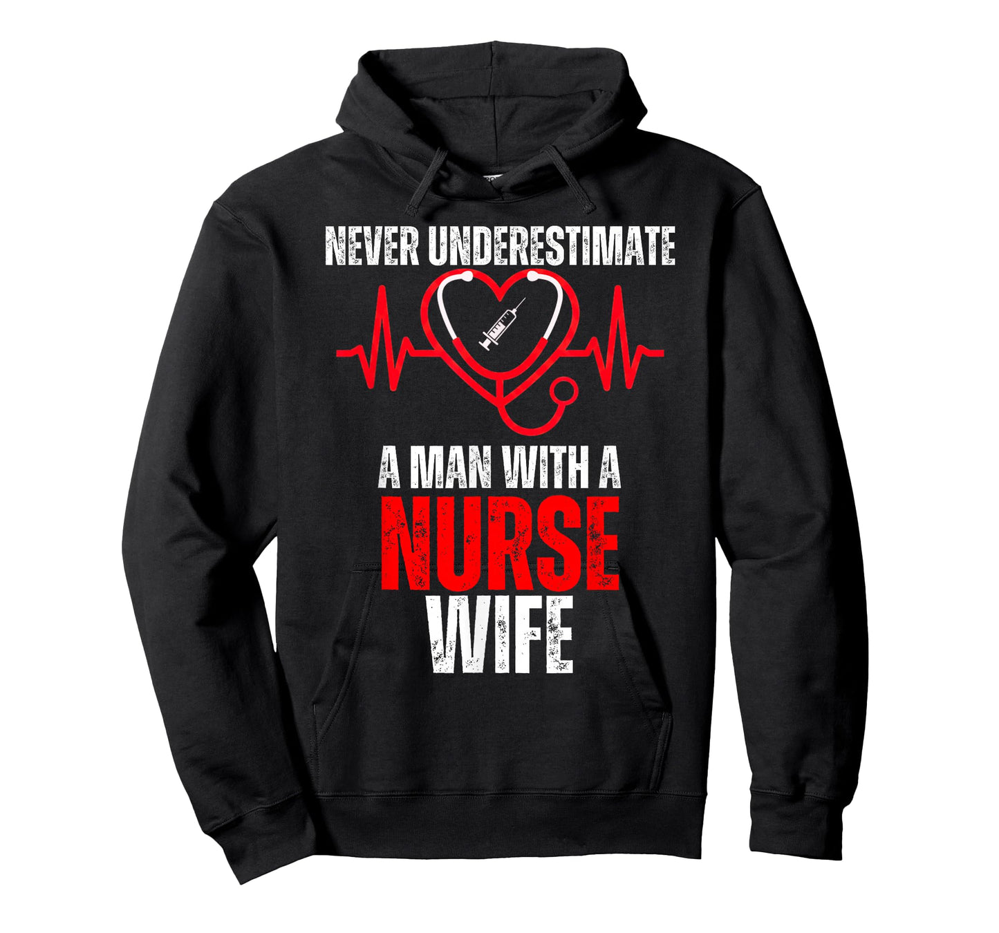 Never Underestimate A Man with A Nurse Wife Funny Husband T-Shirt