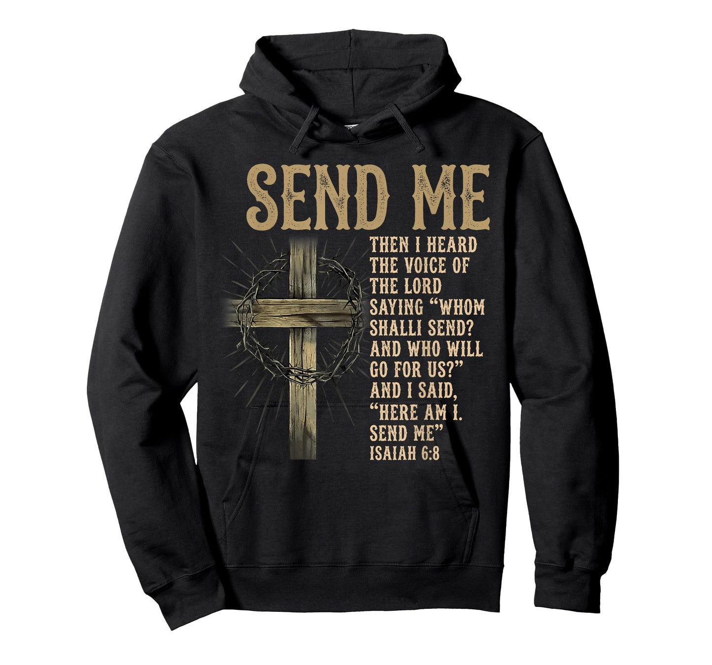 Send Me Isaiah 6:8 Christian Here Am I Send Me T-Shirt