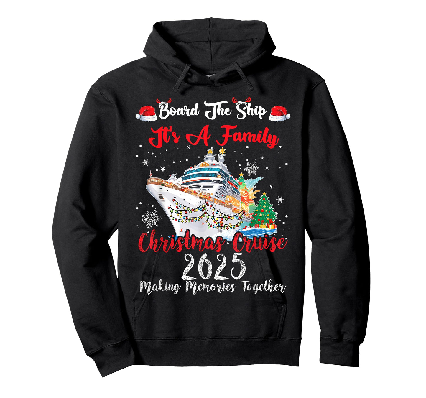 Board The Ship It's A Family Christmas Cruise 2025 Matching T-Shirt