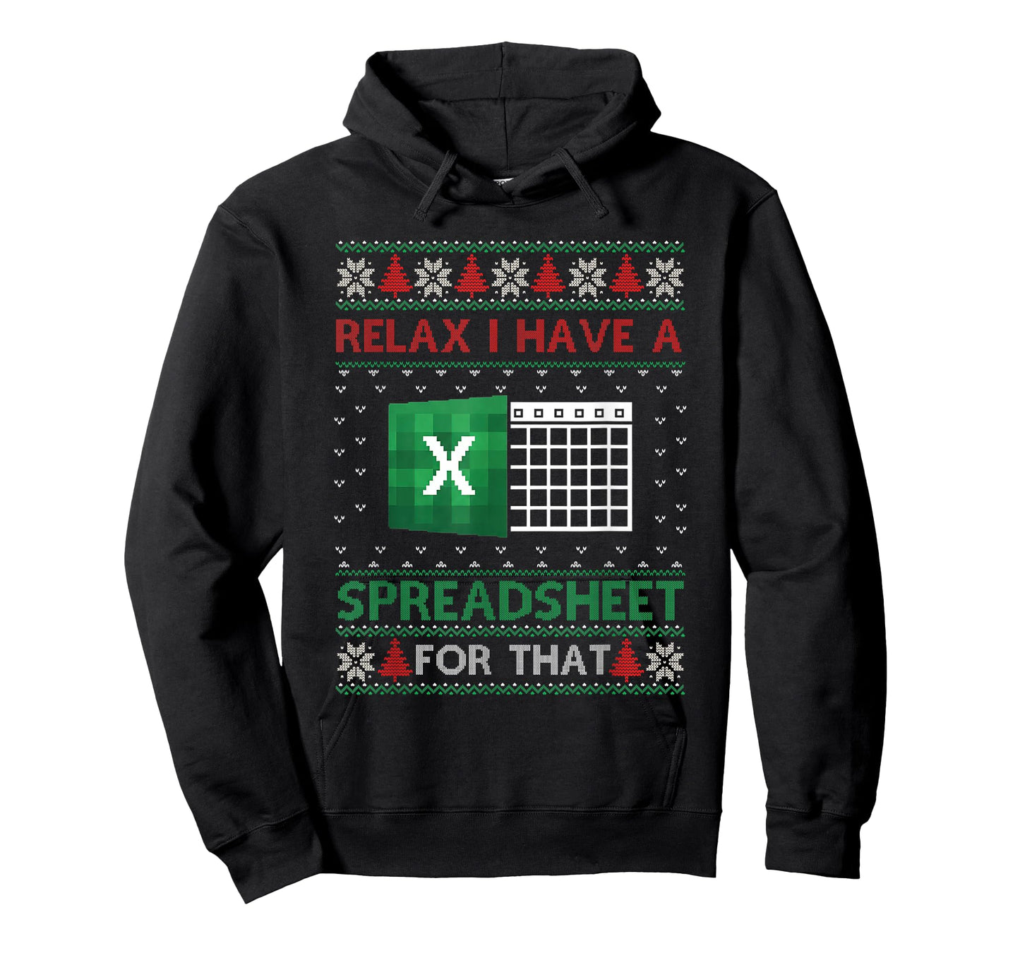 Excel Ugly Christmas Sweater I Have A Spreadsheet for That T-Shirt