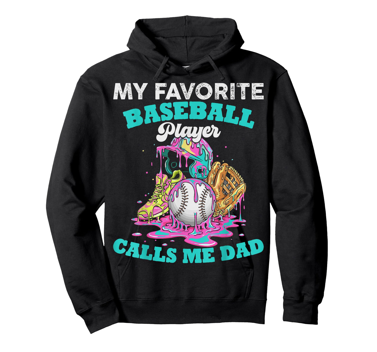 My Favorite Baseball Player Calls Me Dad Ice Cream Drip T-Shirt