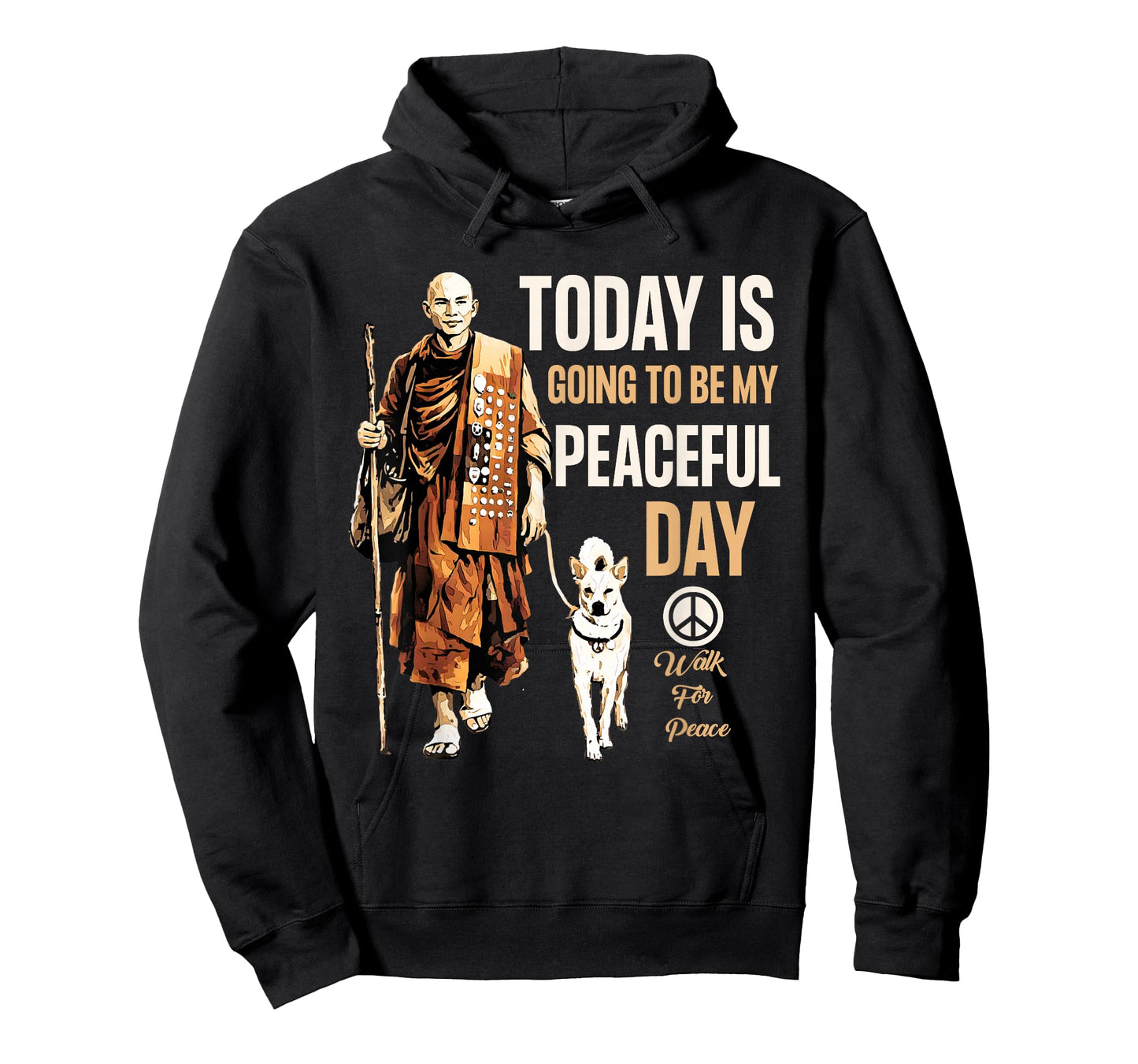 Today is Going to Be My Peaceful Day | Walk for Peace T-Shirt