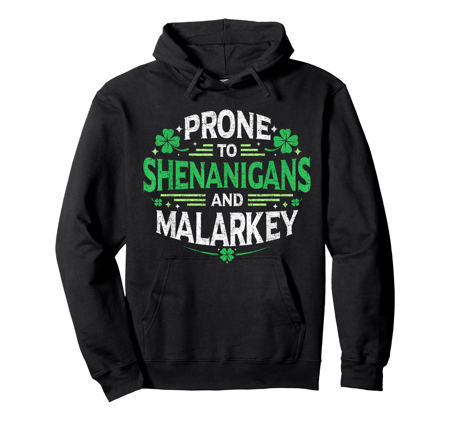 Prone to Shenanigans and Malarkey St Patricks Day Men Women T-Shirt