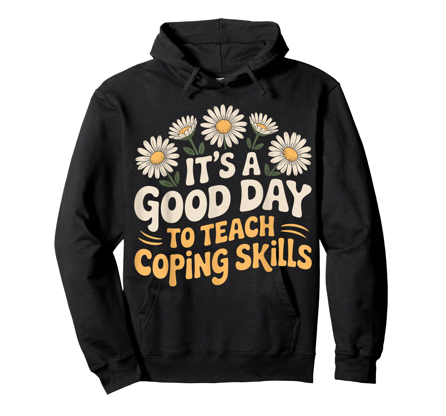 It's A Good Day to Teach Coping Skills Behavior Counselor T-Shirt