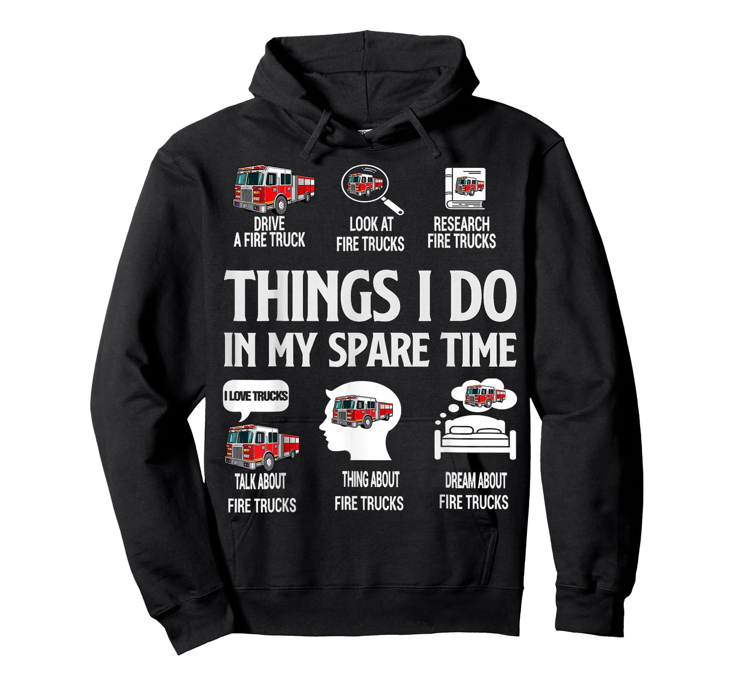 Things I Do in My Spare Time Fire Trucks Firefighter Lovers T-Shirt