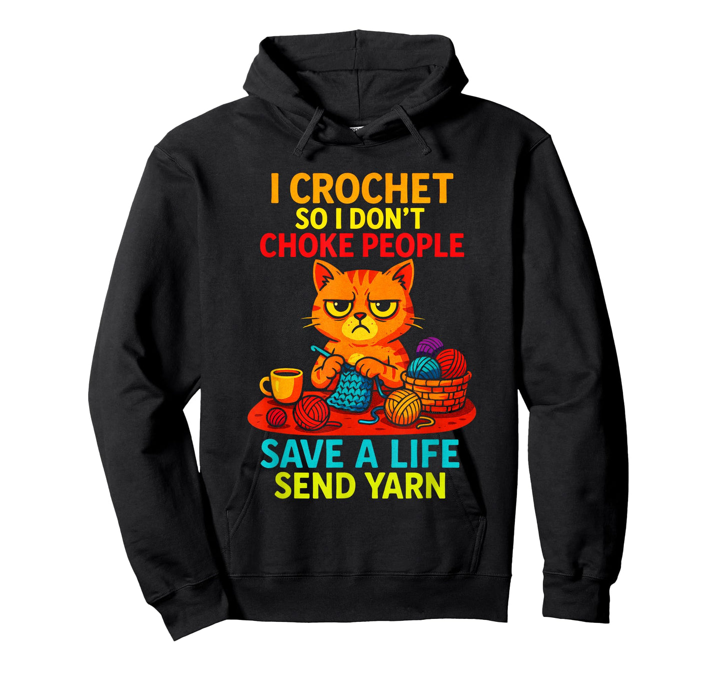 I Crochet So I Don't Choke People - Funny Cat Yarn T-Shirt
