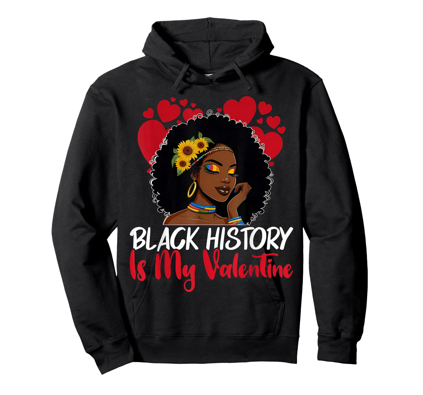 Black History is My Valentine Afro Woman Valentines Day T-Shirt