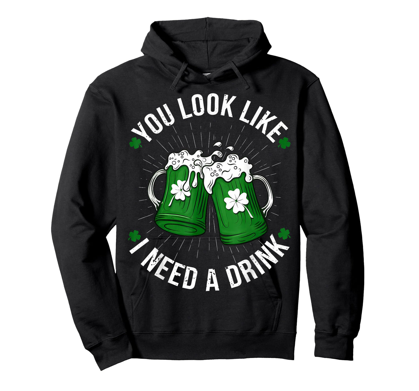 St. Patrick's Day You Look Like I Need A Drink Shamrock T-Shirt