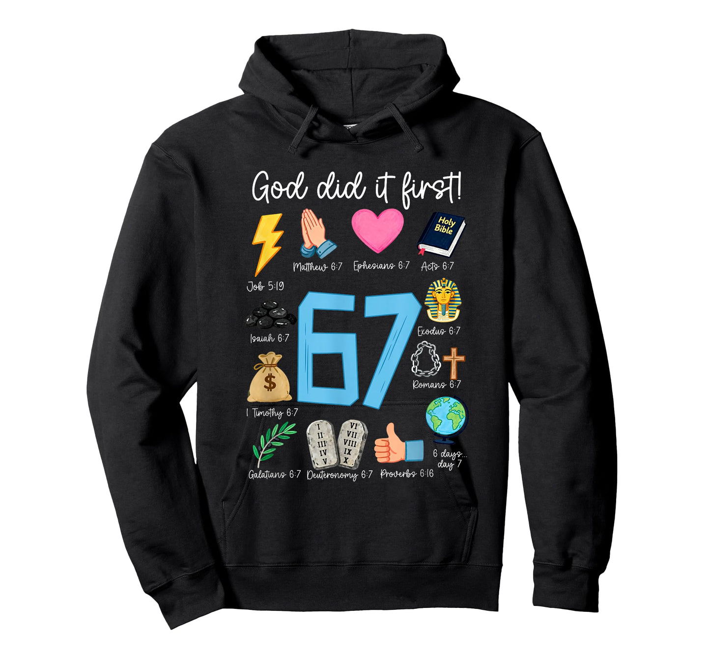 God Did It First 67 Scripture Christian Six Seven Meme Bible T-Shirt