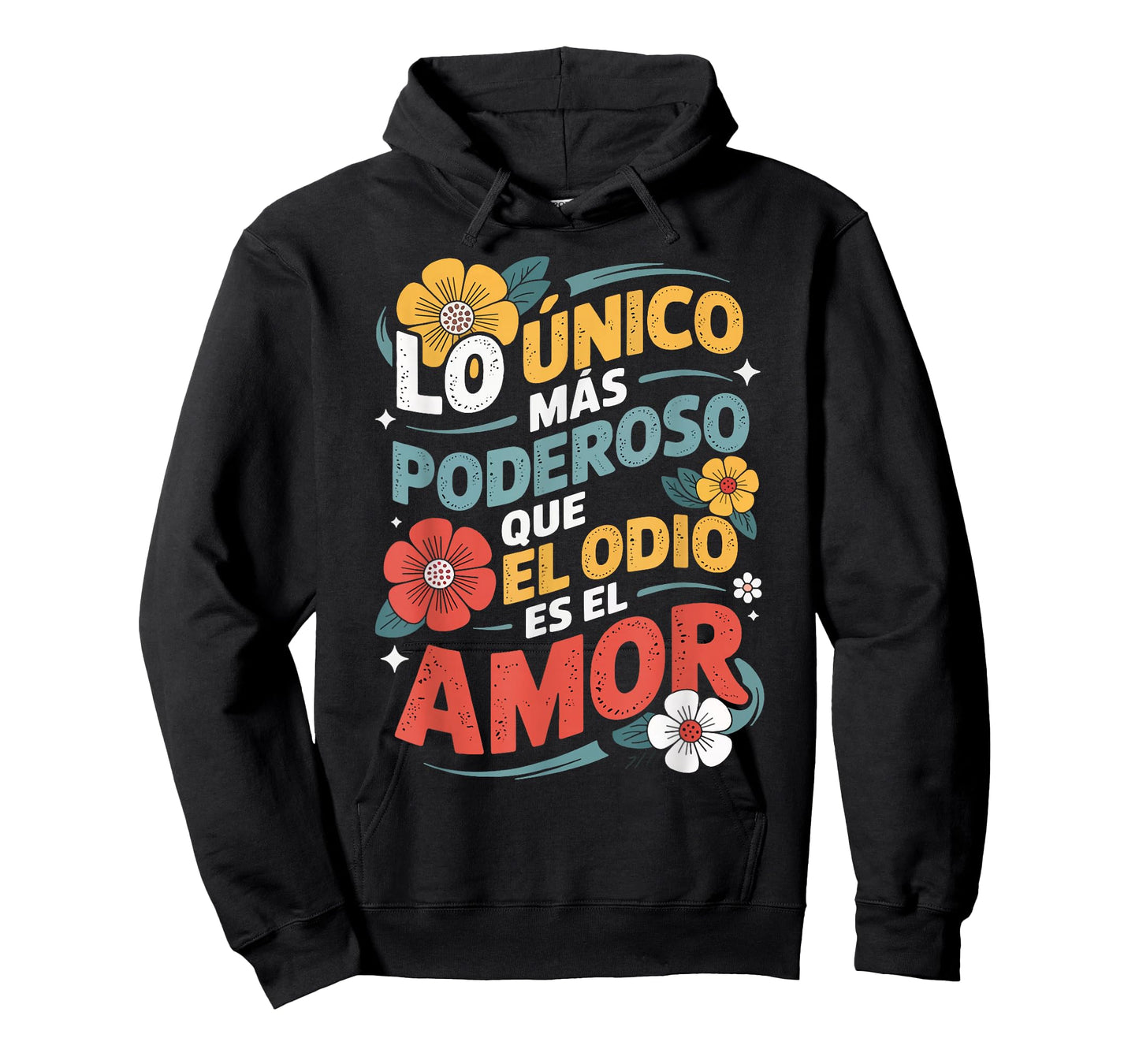 Lo Unico Mas Poderoso Que El Odio ES El Amor Floral Spanish T-Shirt